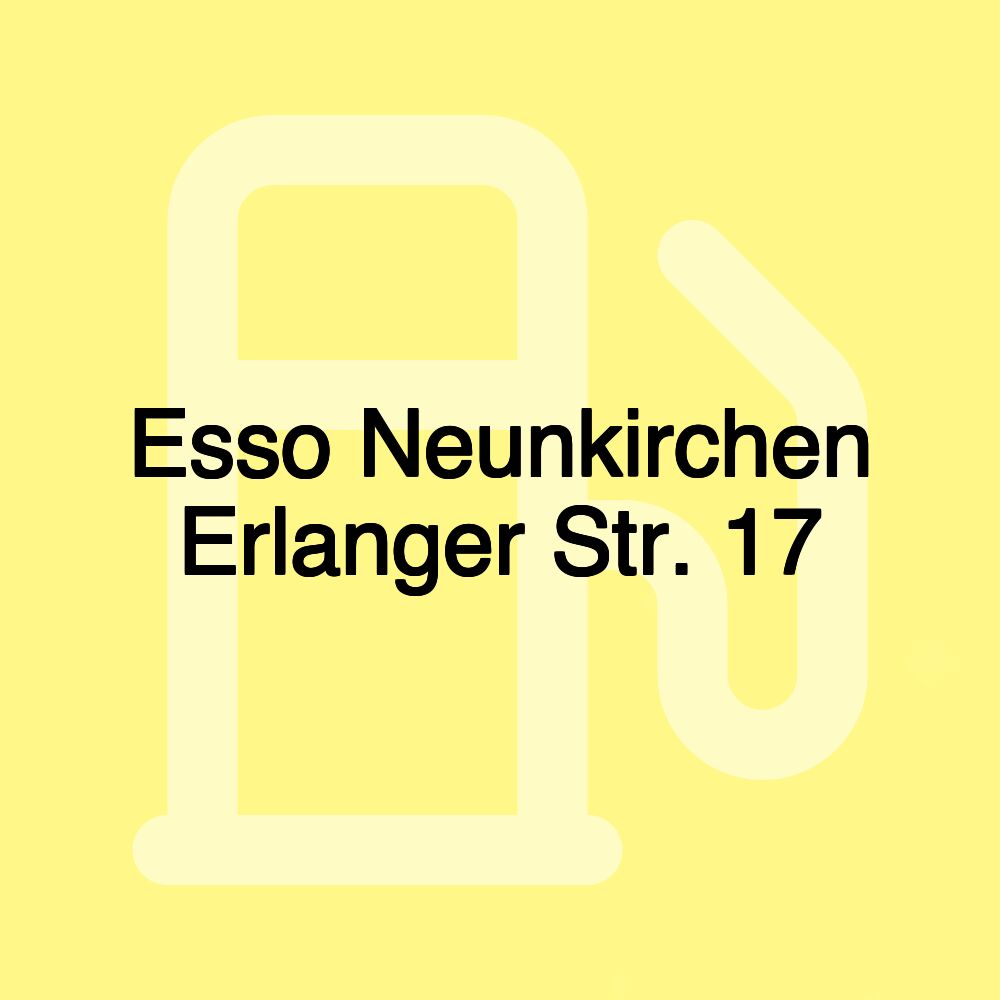 Esso Neunkirchen Erlanger Str. 17