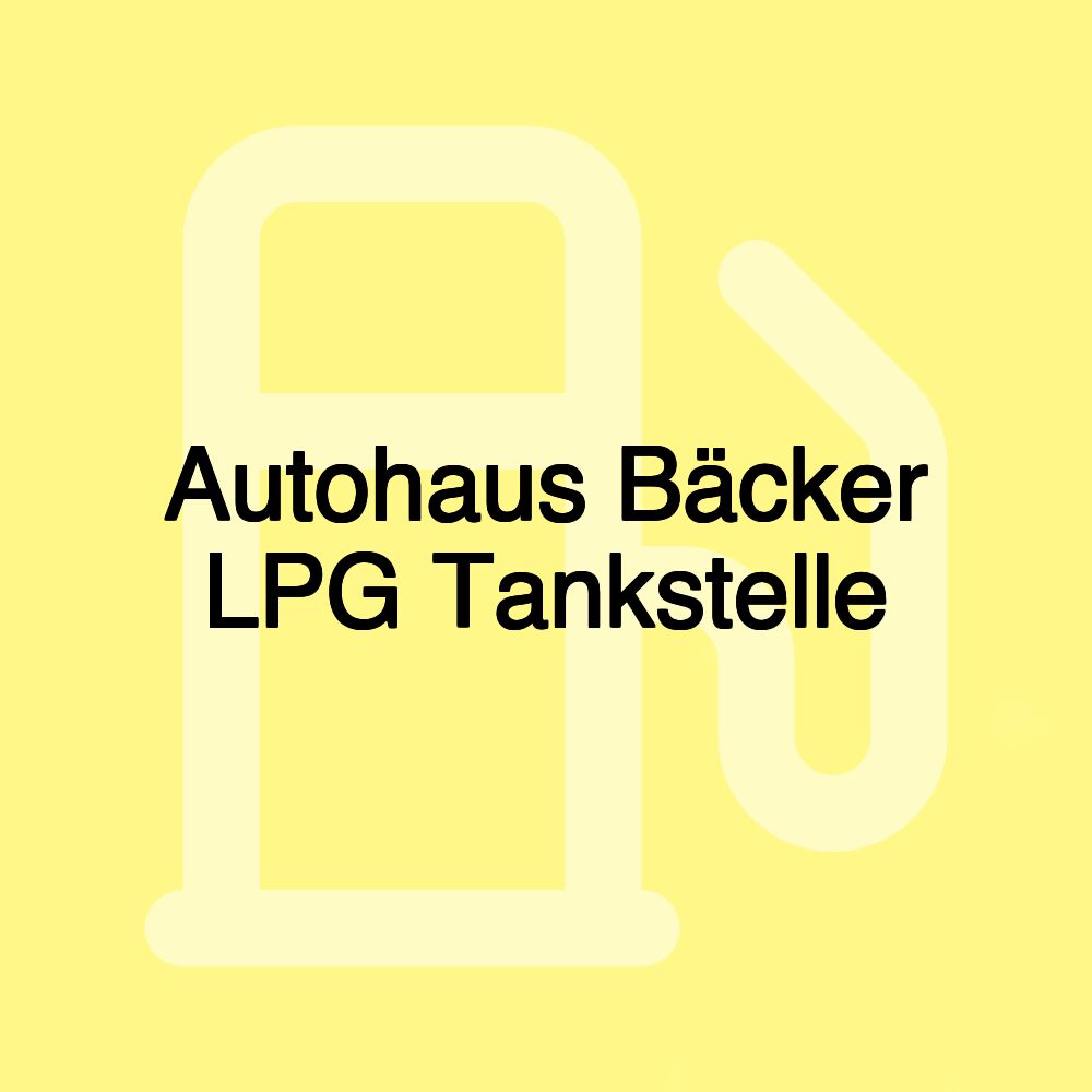 Autohaus Bäcker LPG Tankstelle