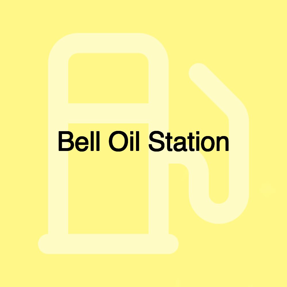 Bell Oil Station