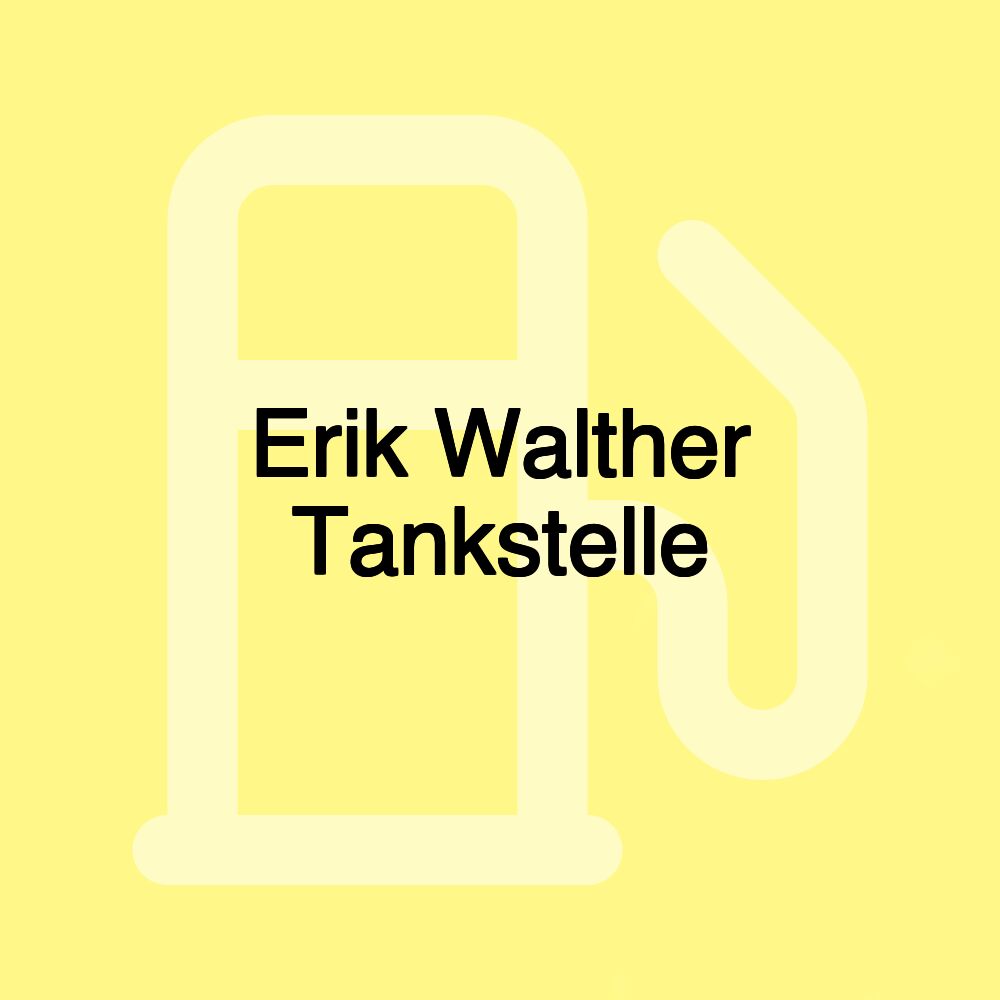 Erik Walther Tankstelle