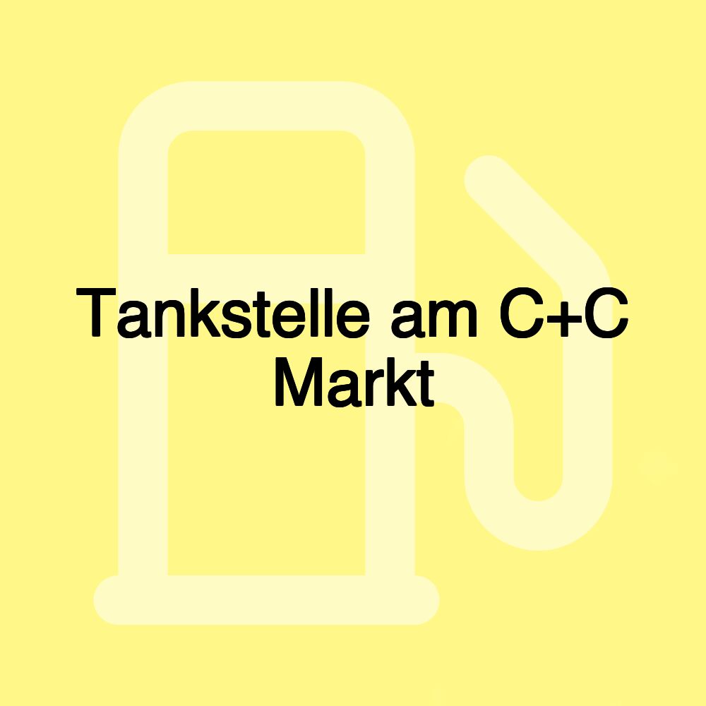 Tankstelle am C+C Markt