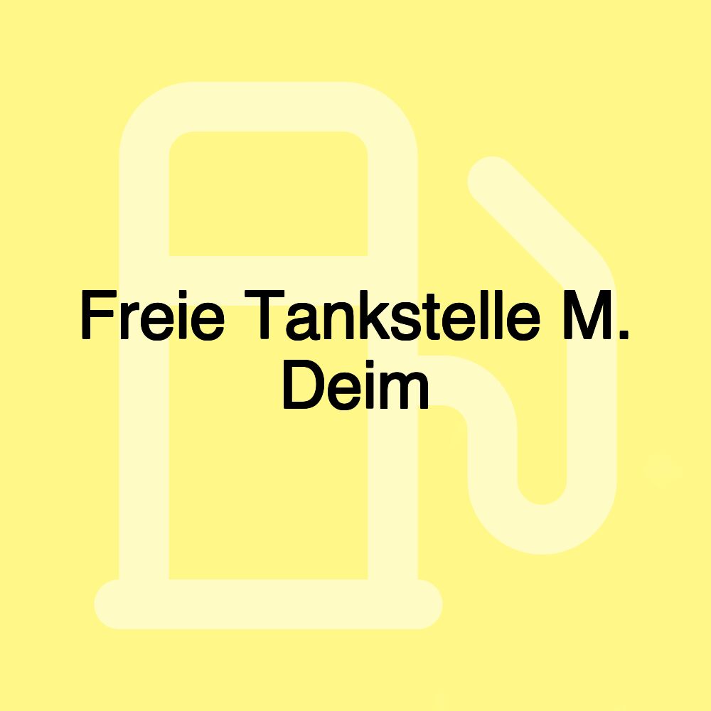 Freie Tankstelle M. Deim