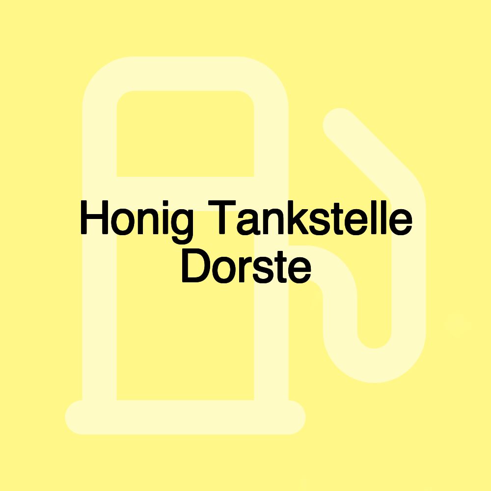 Honig Tankstelle Dorste