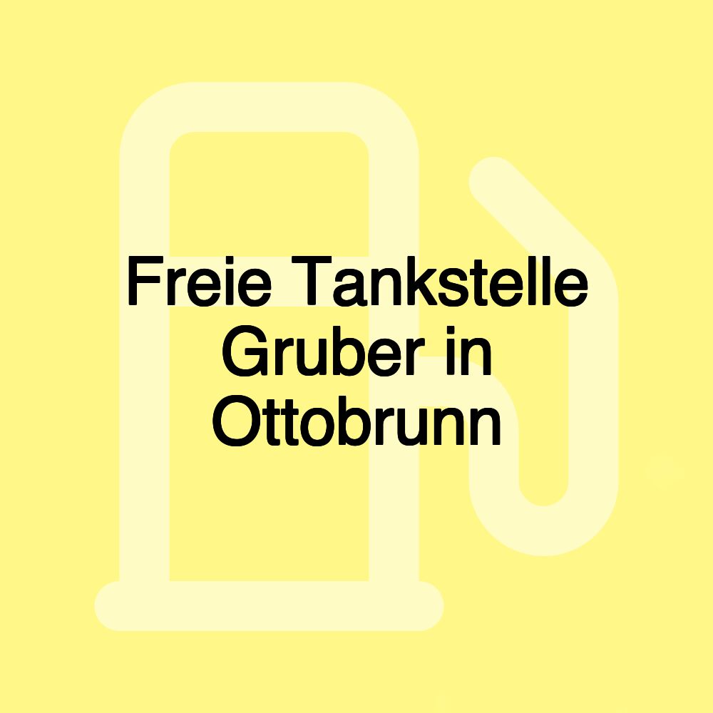 Freie Tankstelle Gruber in Ottobrunn