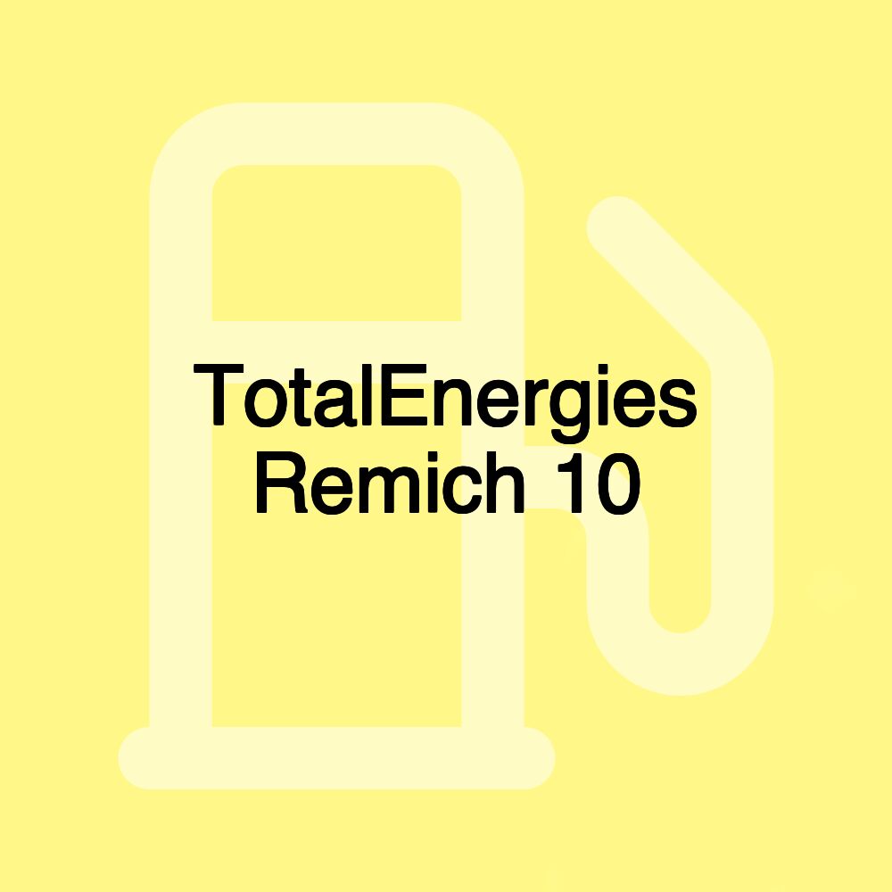 TotalEnergies Remich 10