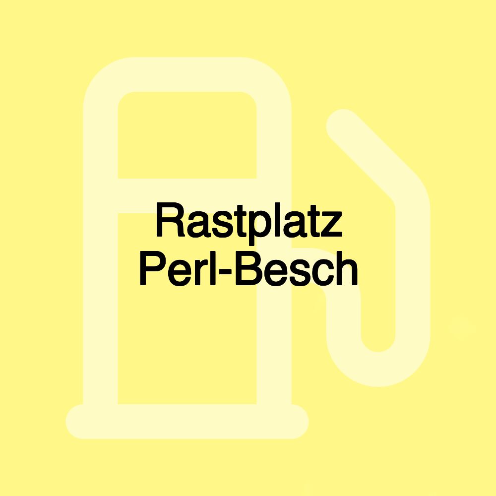 Rastplatz Perl-Besch