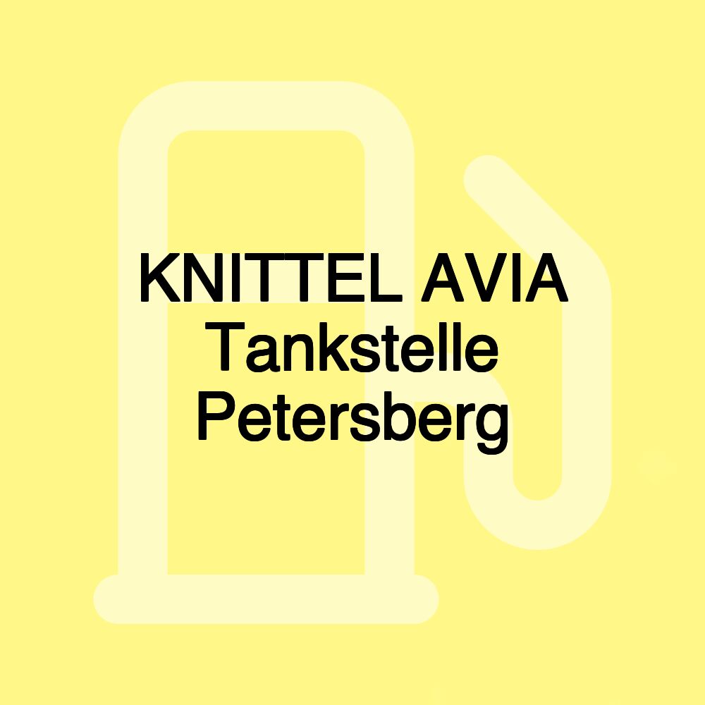 KNITTEL AVIA Tankstelle Petersberg