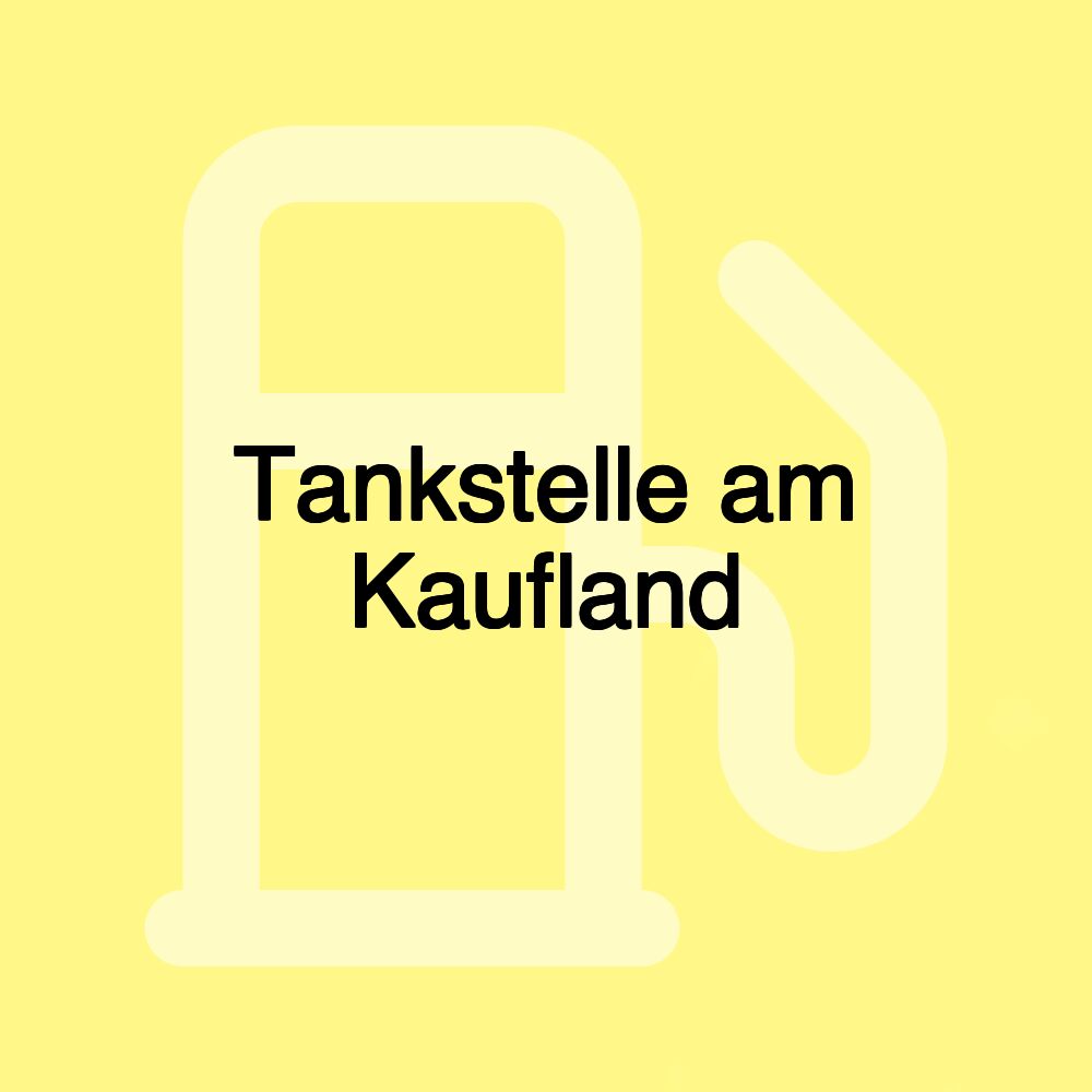 Tankstelle am Kaufland