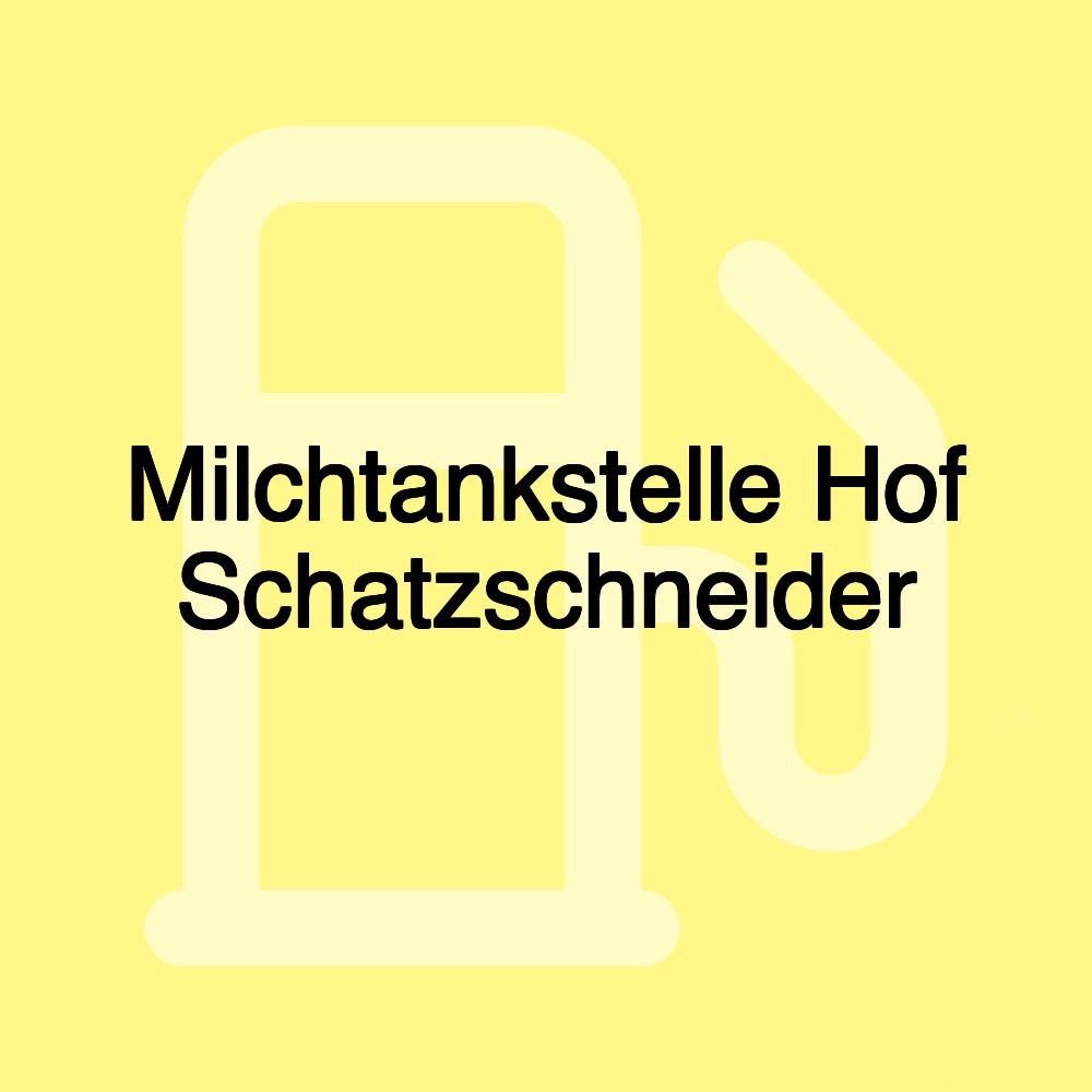 Milchtankstelle Hof Schatzschneider