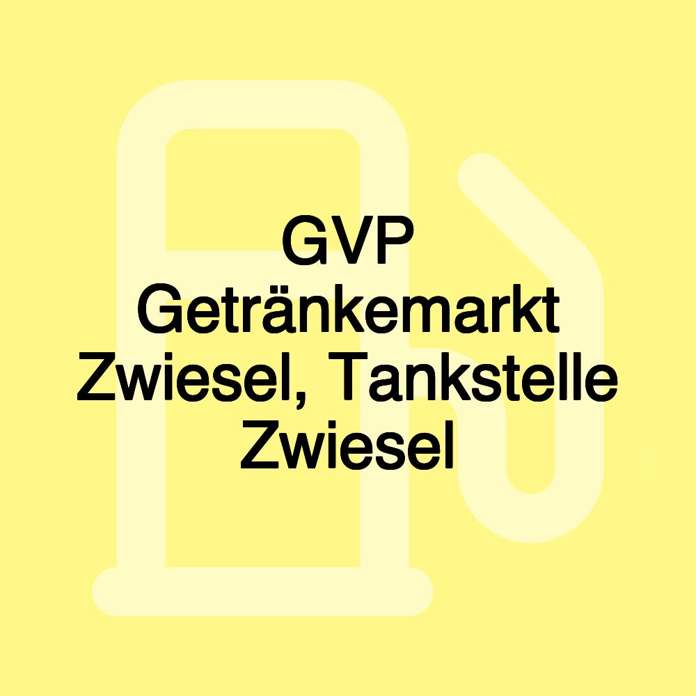 GVP Getränkemarkt Zwiesel, Tankstelle Zwiesel