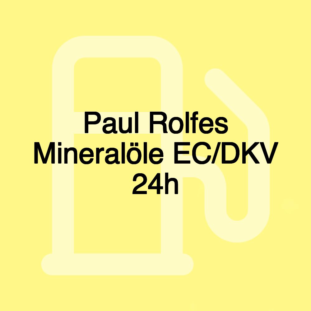 Paul Rolfes Mineralöle EC/DKV 24h