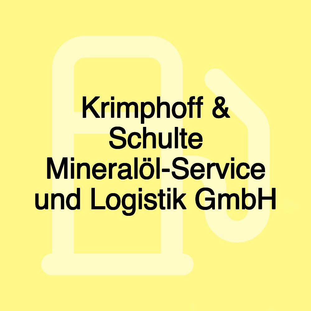 Krimphoff & Schulte Mineralöl-Service und Logistik GmbH