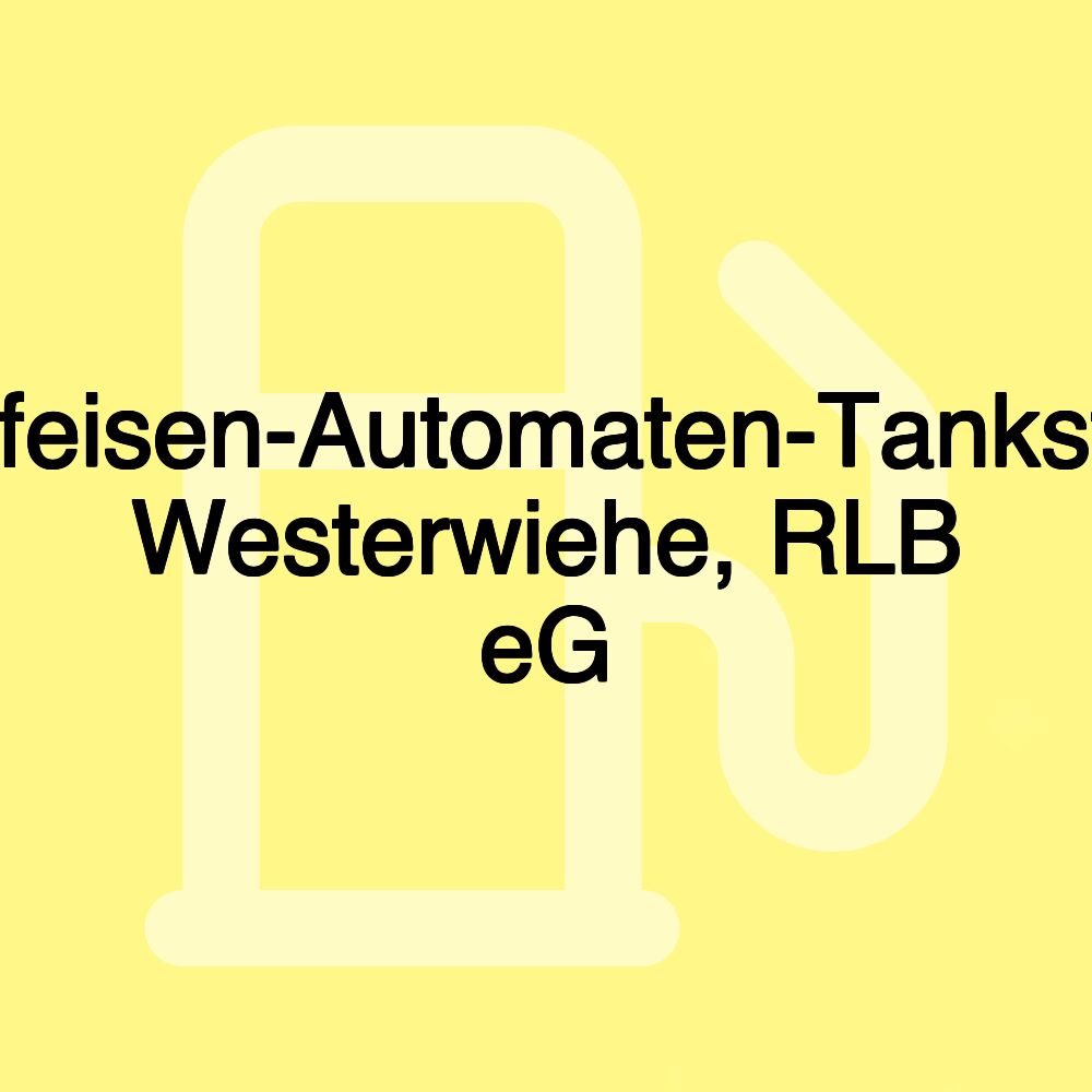 Raiffeisen-Automaten-Tankstelle Westerwiehe, RLB eG