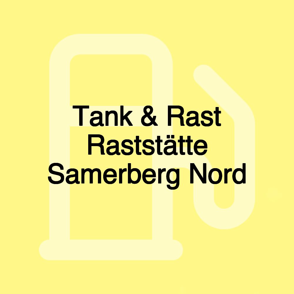 Tank & Rast Raststätte Samerberg Nord