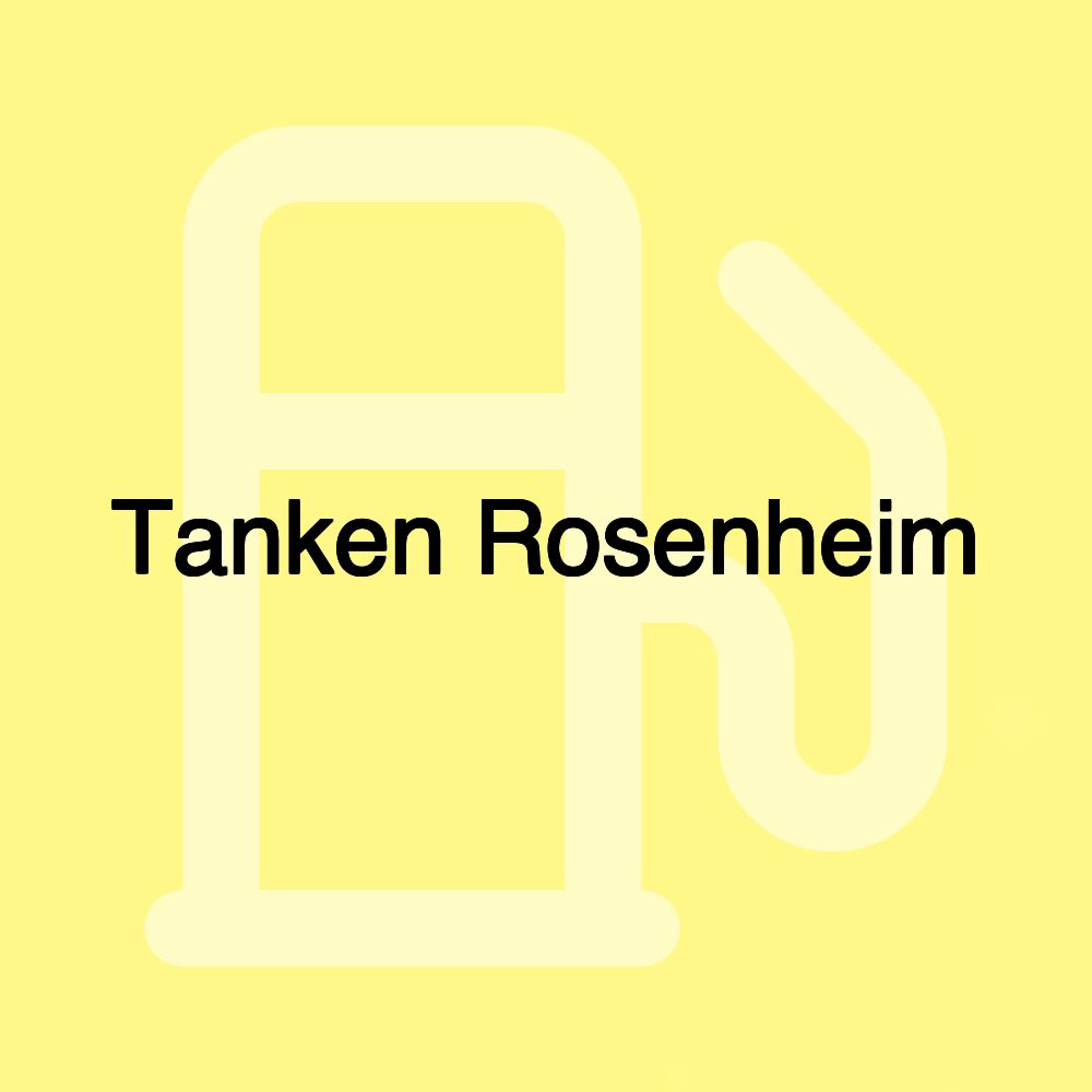 Tanken Rosenheim