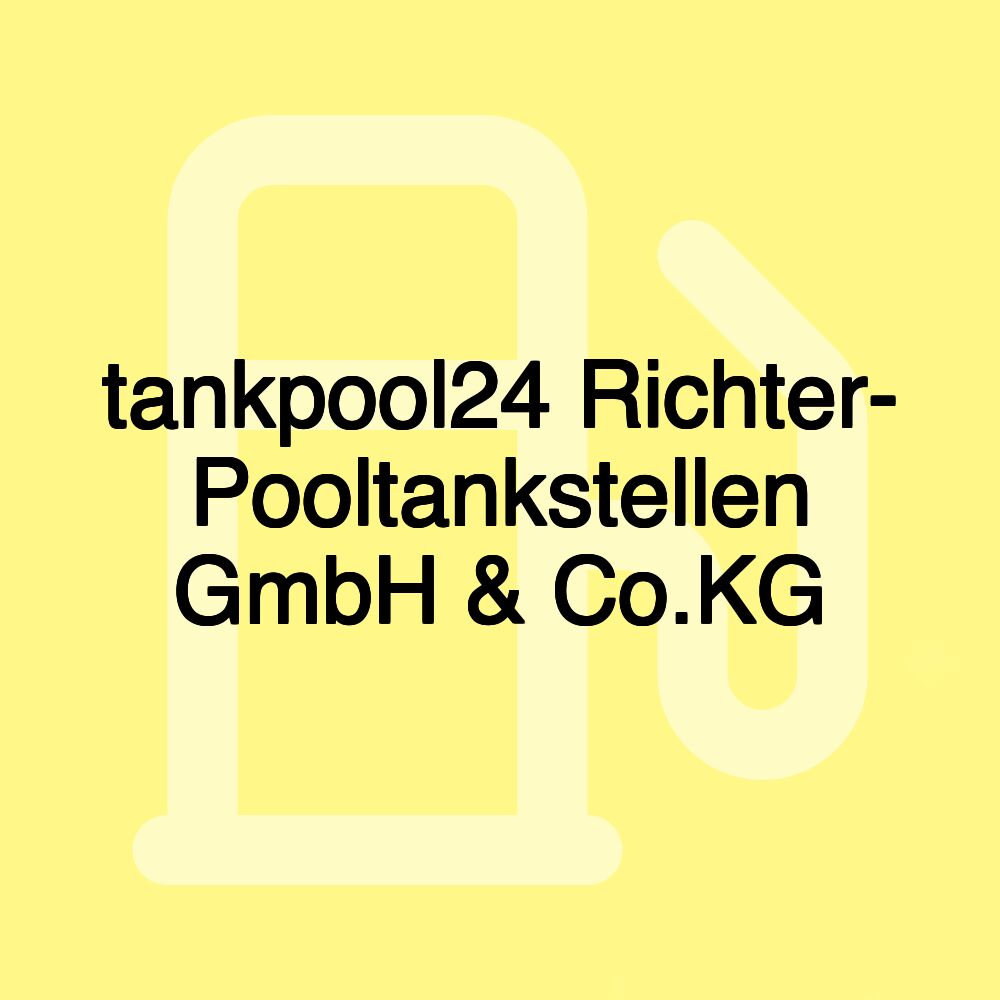 tankpool24 Richter- Pooltankstellen GmbH & Co.KG