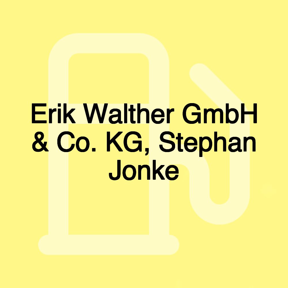 Erik Walther GmbH & Co. KG, Stephan Jonke