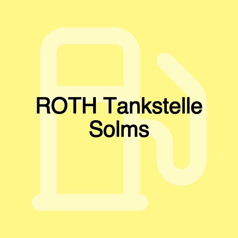 ROTH Tankstelle Solms