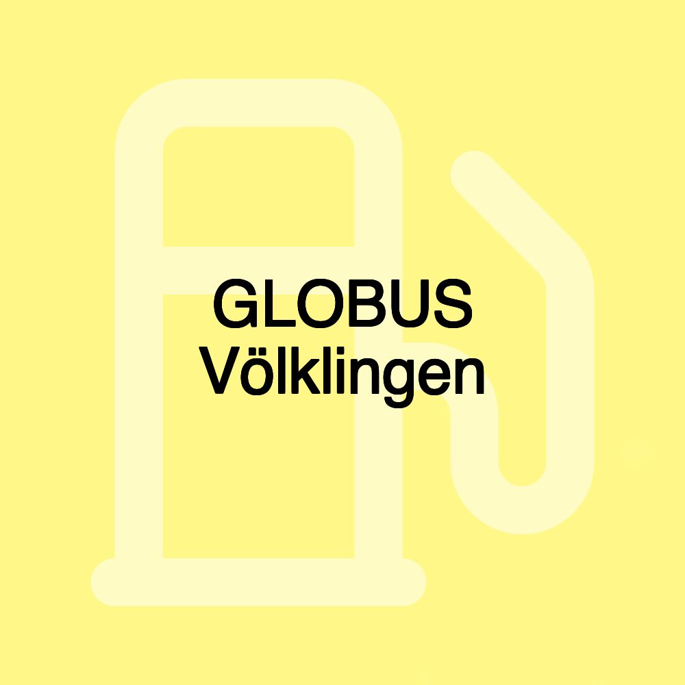 GLOBUS Völklingen