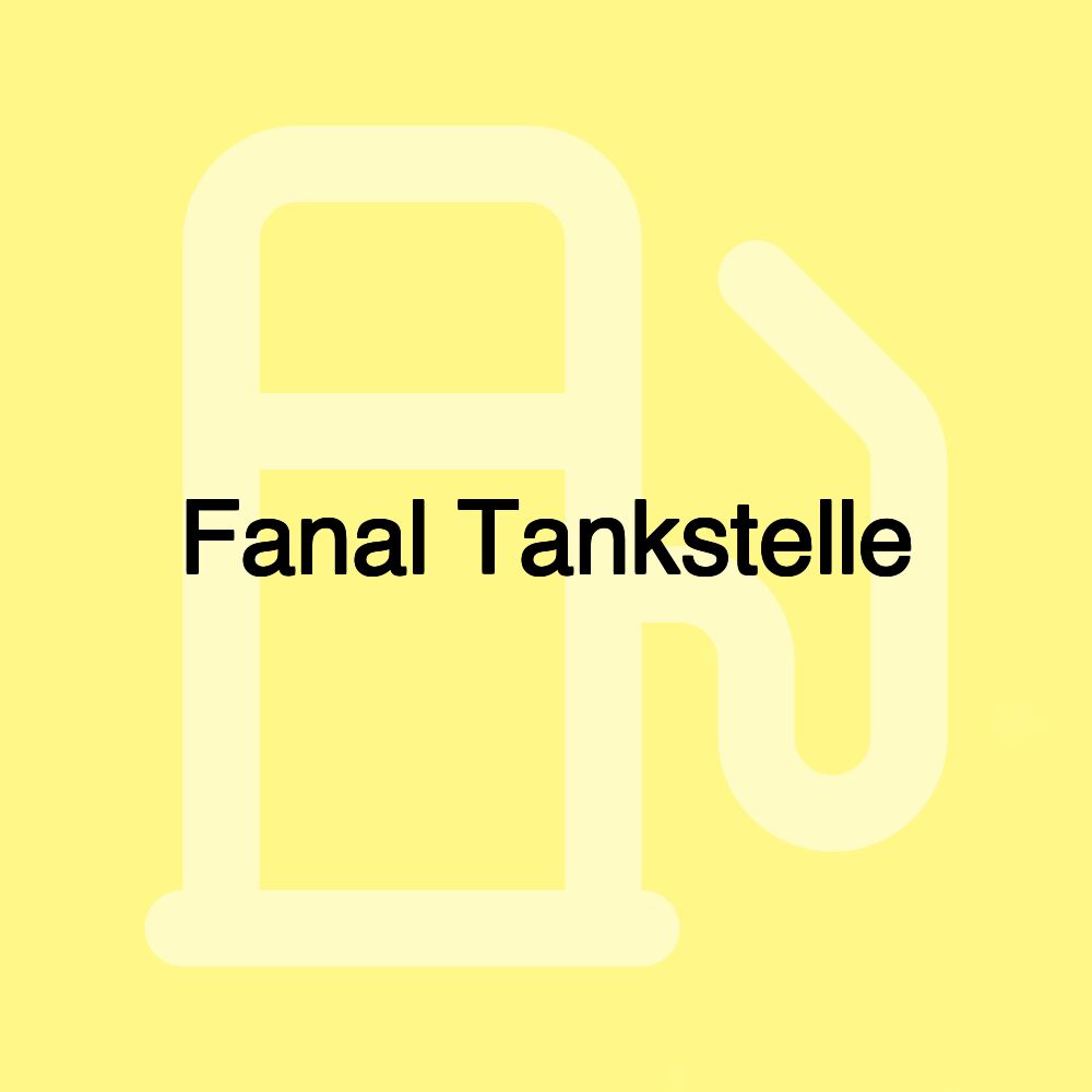 Fanal Tankstelle