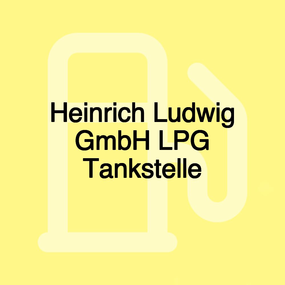 Heinrich Ludwig GmbH LPG Tankstelle