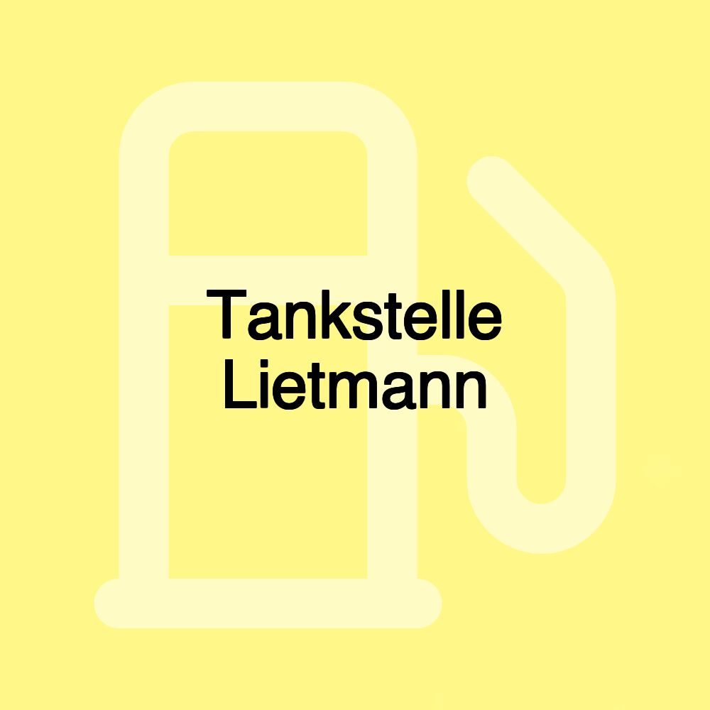 Tankstelle Lietmann