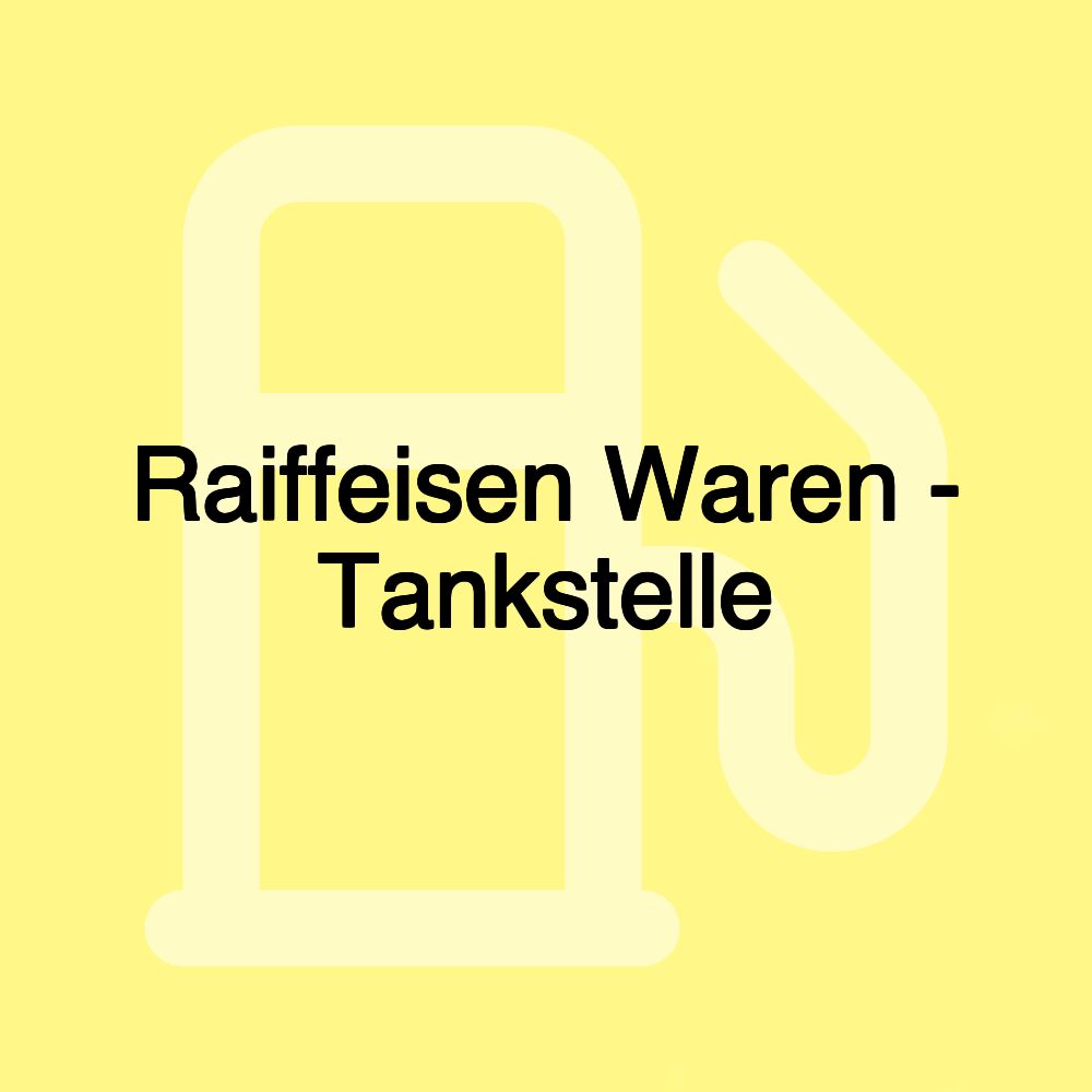 Raiffeisen Waren - Tankstelle