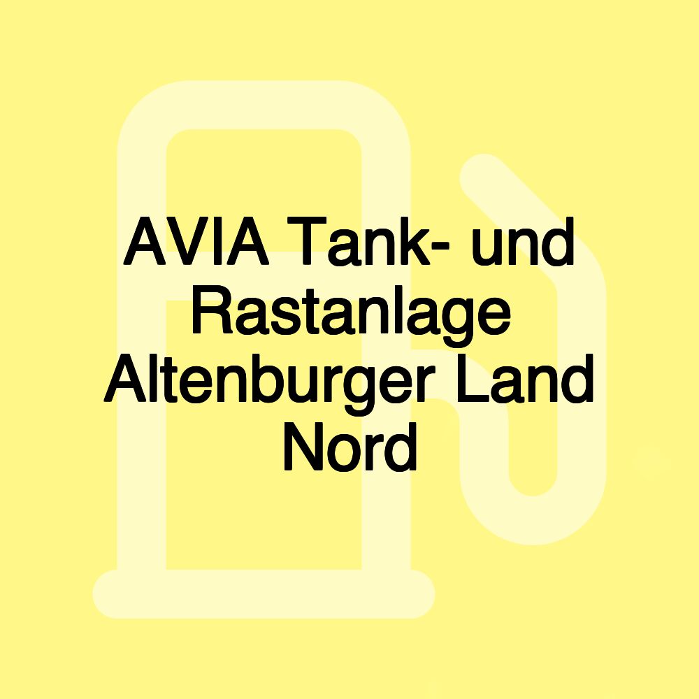 AVIA Tank- und Rastanlage Altenburger Land Nord