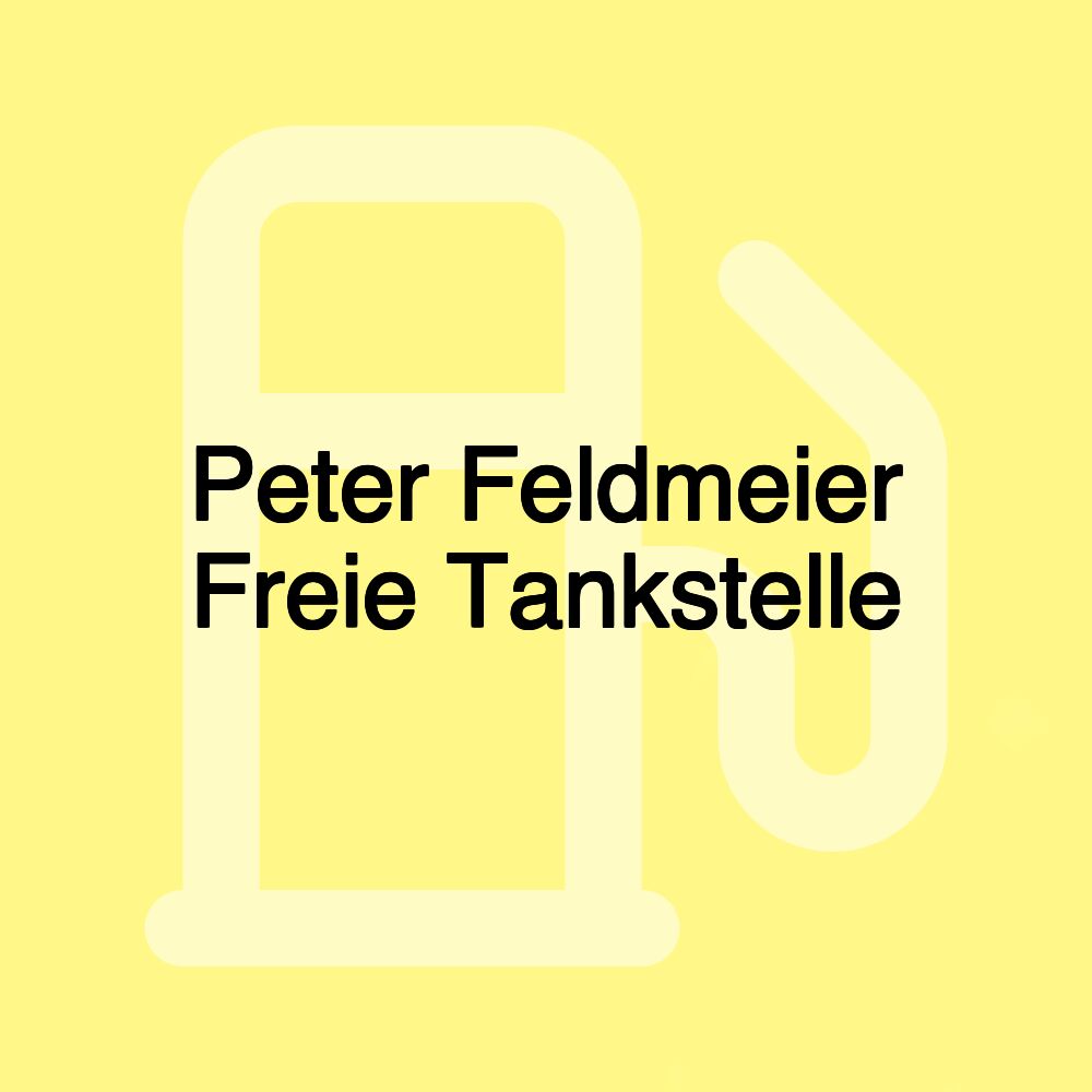 Peter Feldmeier Freie Tankstelle