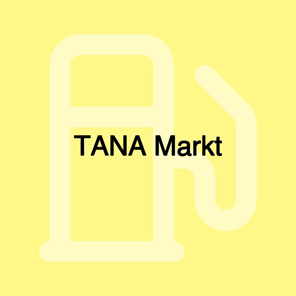 TANA Markt