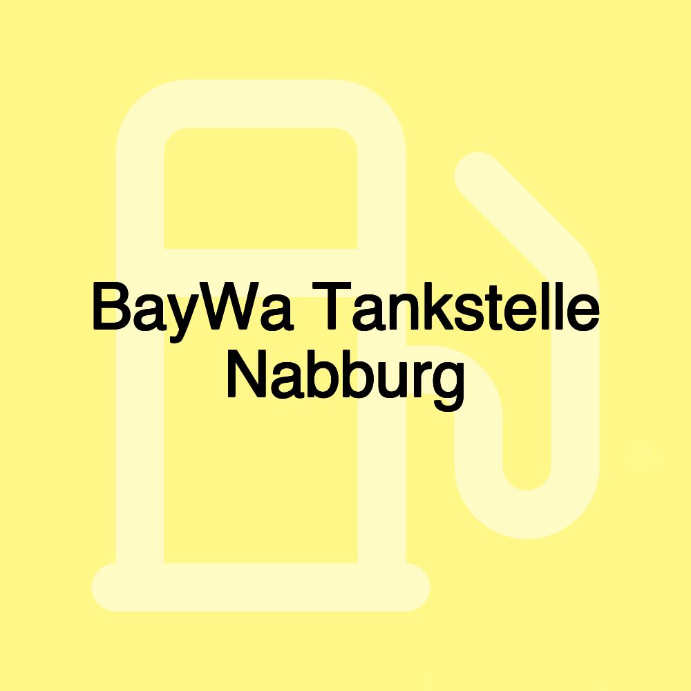 BayWa Tankstelle Nabburg