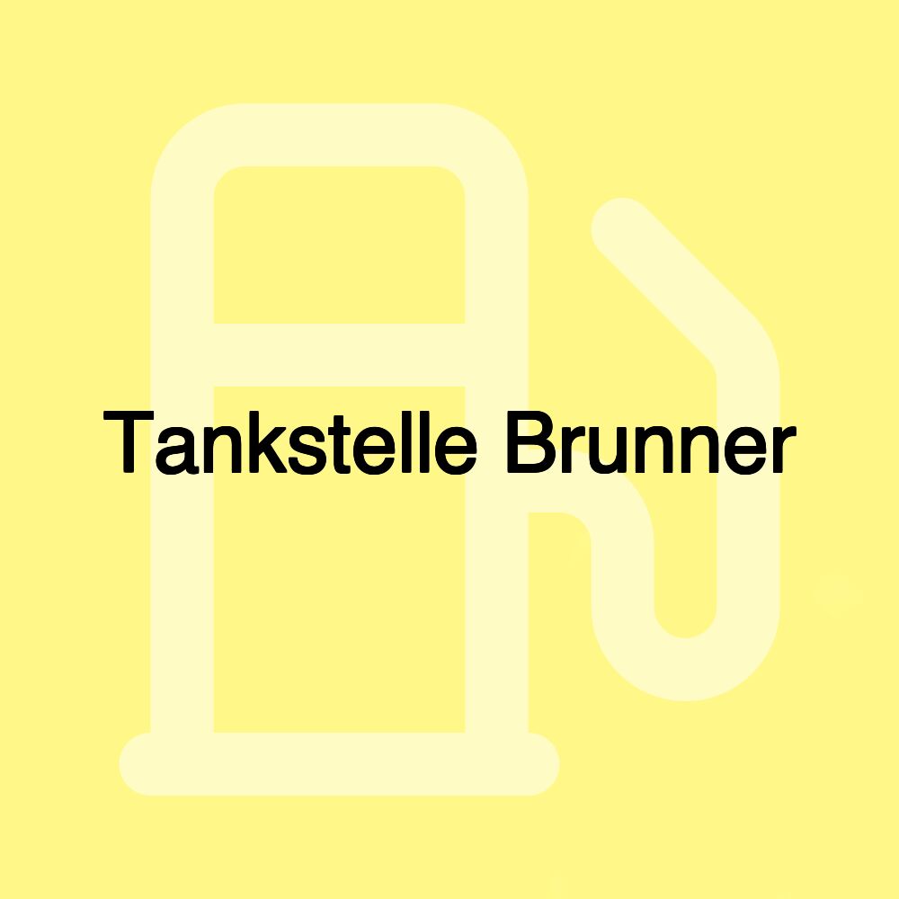 Tankstelle Brunner