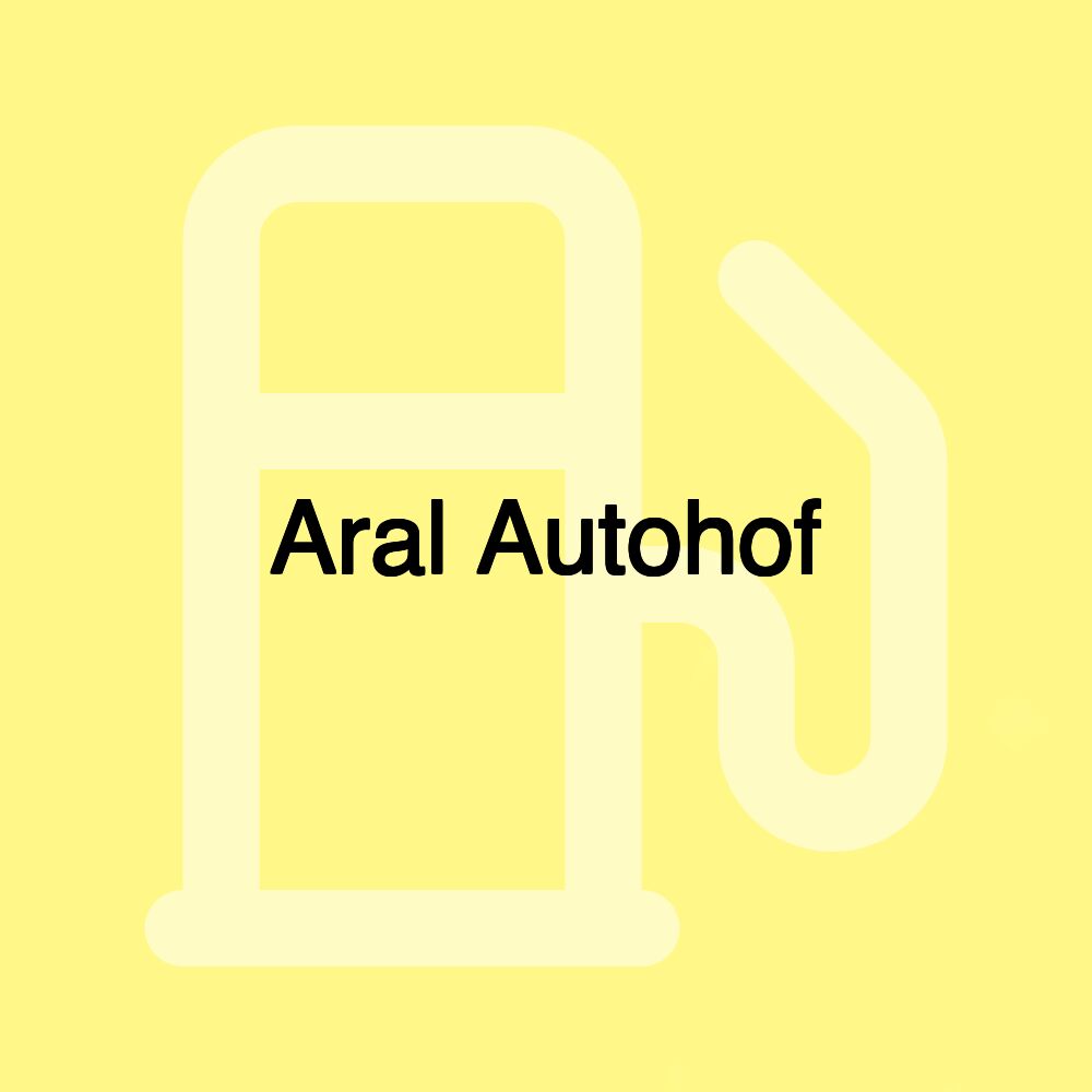 Aral Autohof