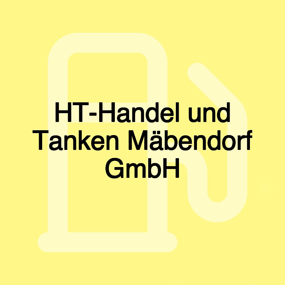 HT-Handel und Tanken Mäbendorf GmbH