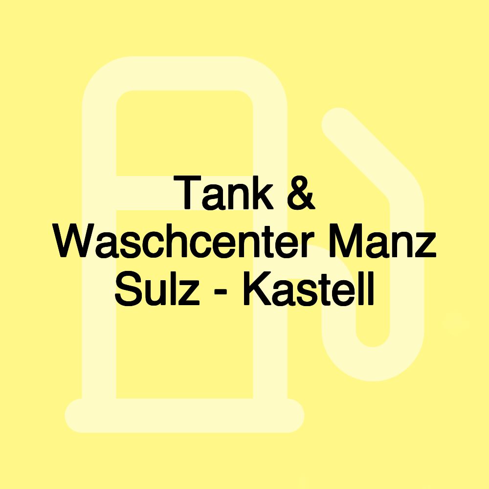 Tank & Waschcenter Manz Sulz - Kastell