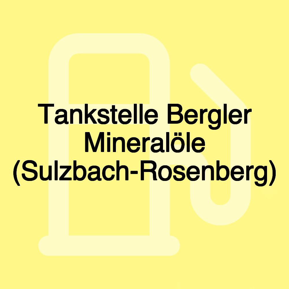 Tankstelle Bergler Mineralöle (Sulzbach-Rosenberg)