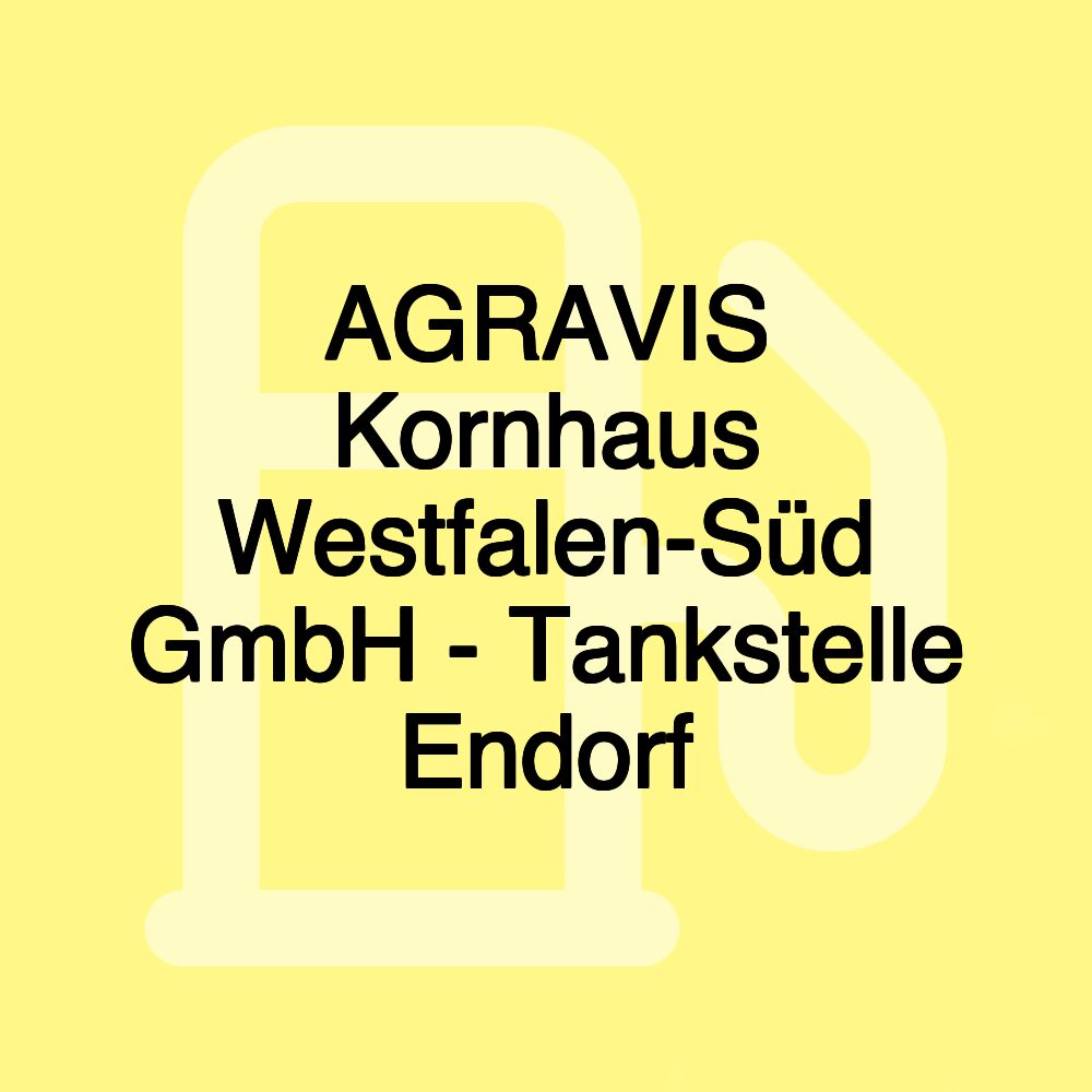 AGRAVIS Kornhaus Westfalen-Süd GmbH - Tankstelle Endorf