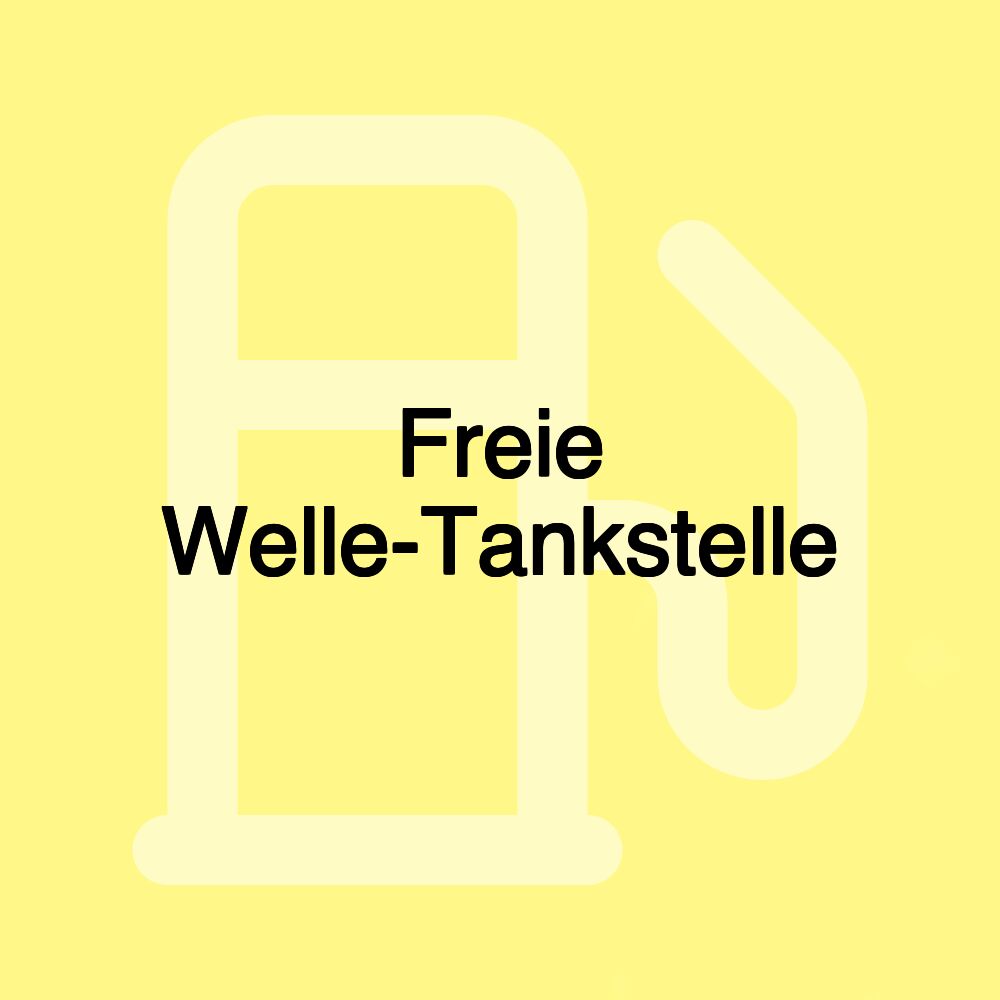 Freie Welle-Tankstelle