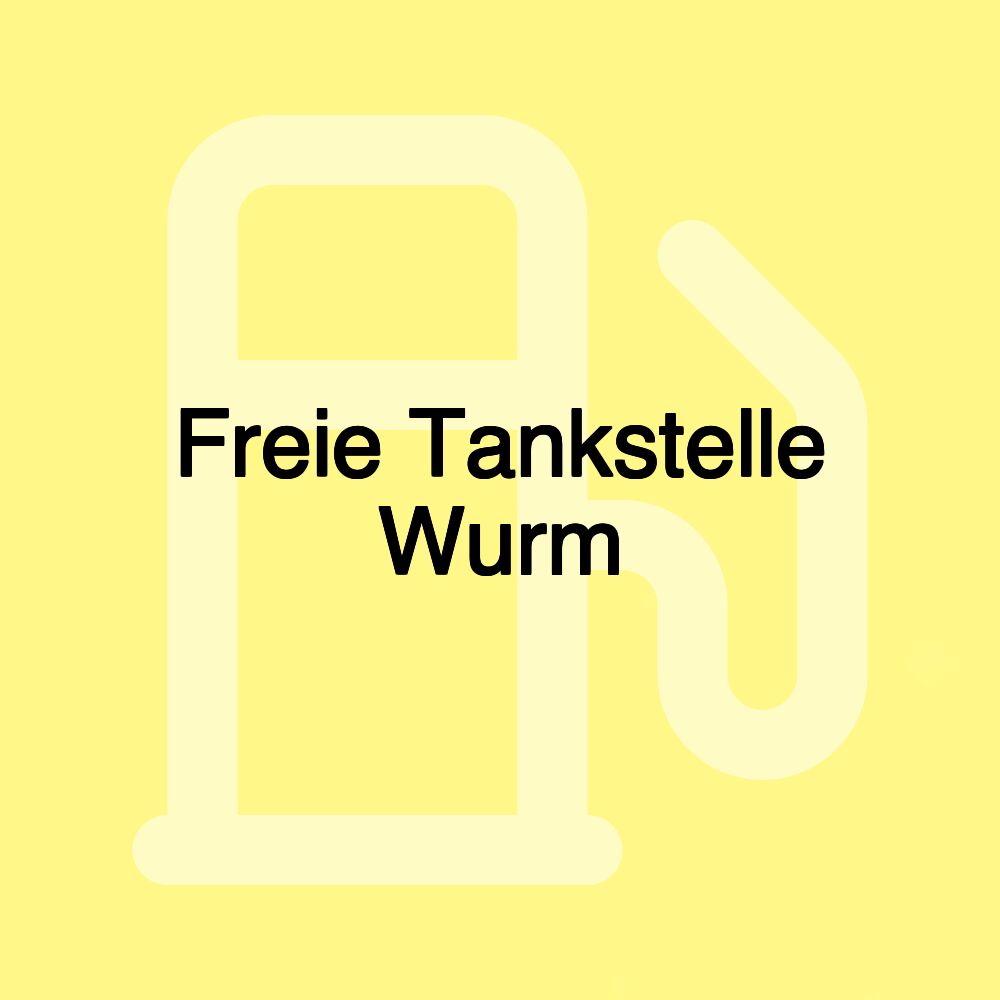 Freie Tankstelle Wurm