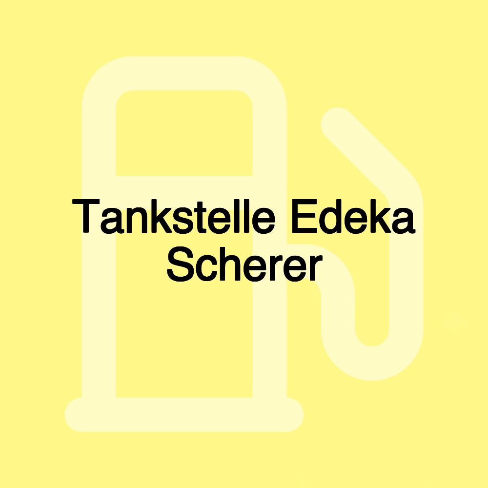 Tankstelle Edeka Scherer