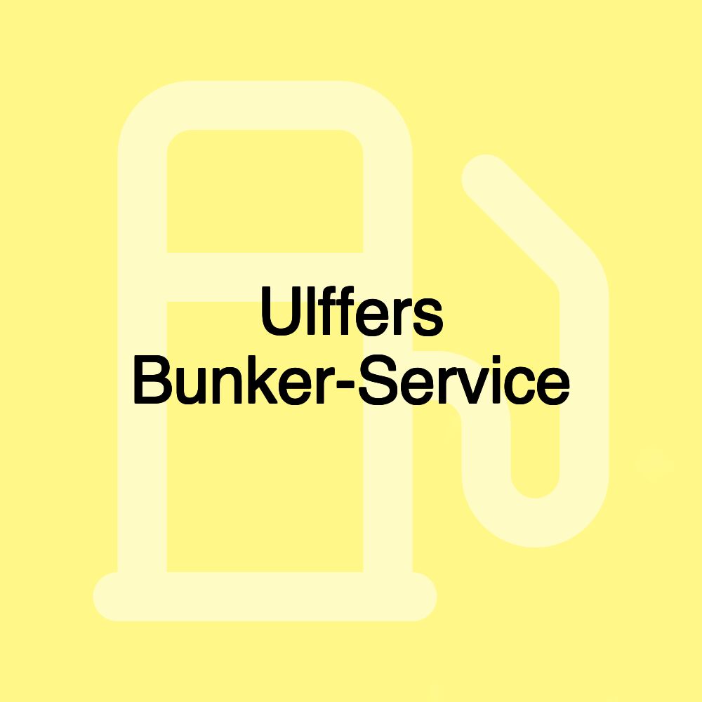 Ulffers Bunker-Service