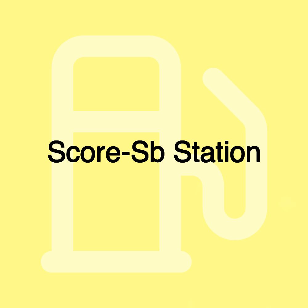 Score-Sb Station