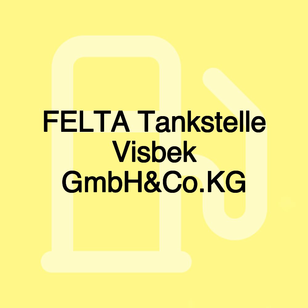 FELTA Tankstelle Visbek GmbH&Co.KG