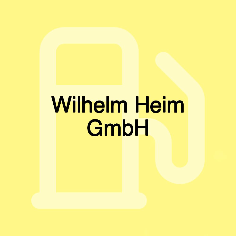 Wilhelm Heim GmbH