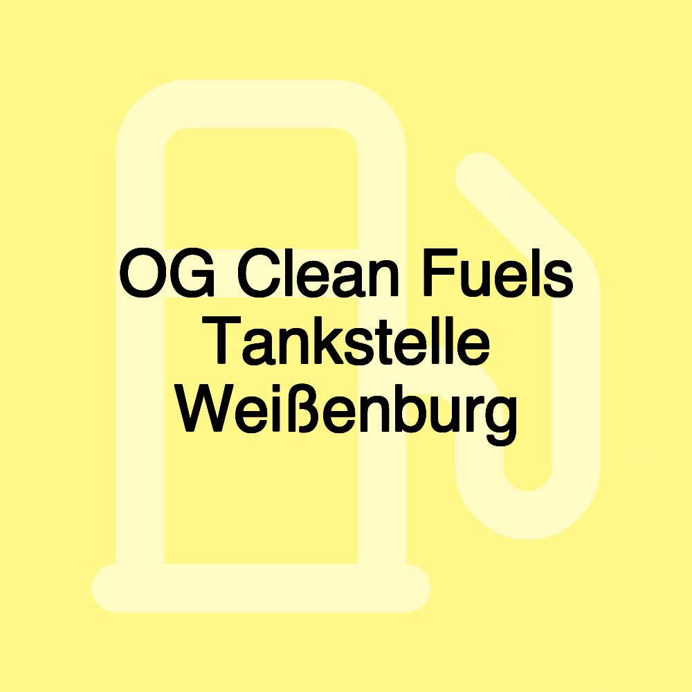 OG Clean Fuels Tankstelle Weißenburg