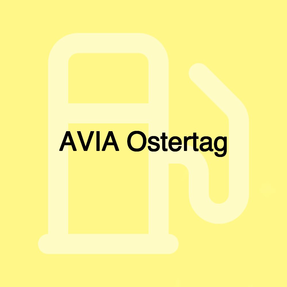 AVIA Ostertag