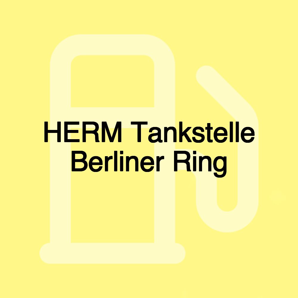 HERM Tankstelle Berliner Ring