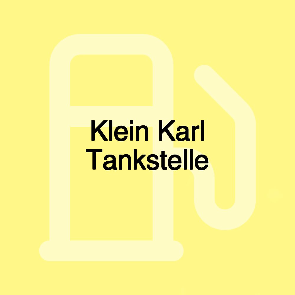 Klein Karl Tankstelle