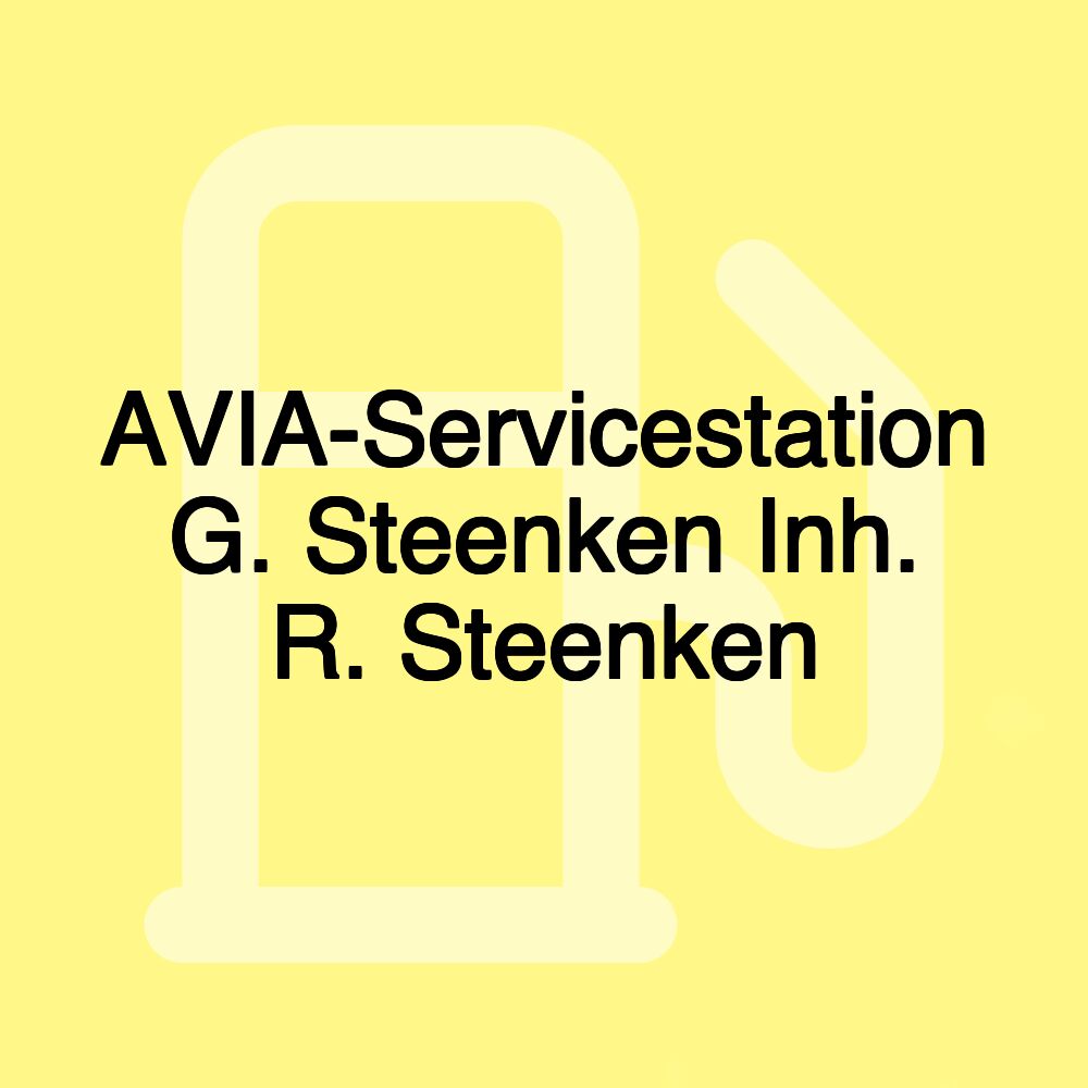 AVIA-Servicestation G. Steenken Inh. R. Steenken