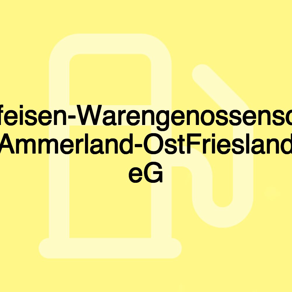 Raiffeisen-Warengenossenschaft Ammerland-OstFriesland eG